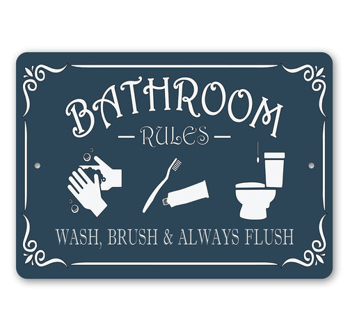 Bathroom Rules Aluminum Sign