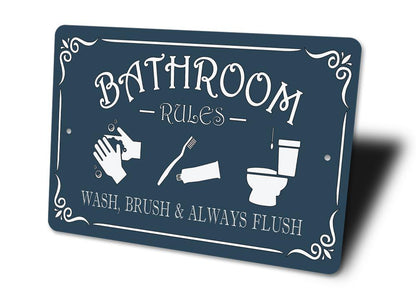 Bathroom Rules Aluminum Sign